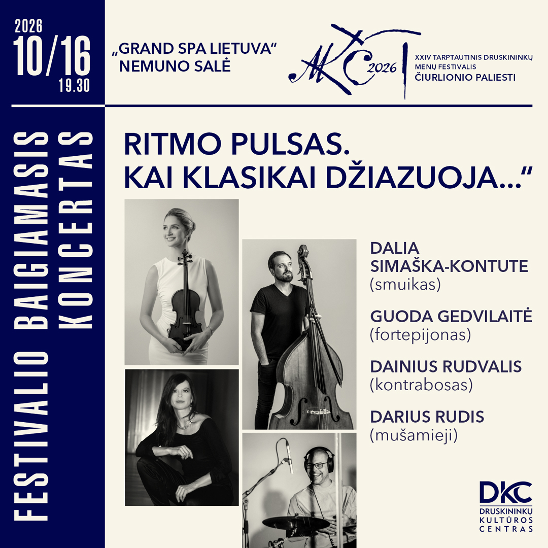 FESTIVALIO „ČIURLIONIO PALIESTI“ BAIGIAMASIS KONCERTAS „RITMO PULSAS. KAI KLASIKAI DŽIAZUOJA…“
