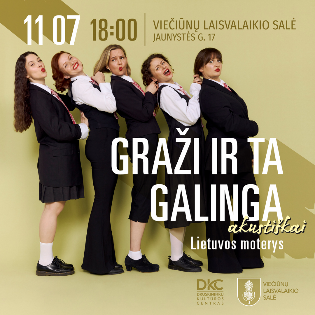 GRAŽI IR TA GALINGA: Lietuvos moterys akustiškai
